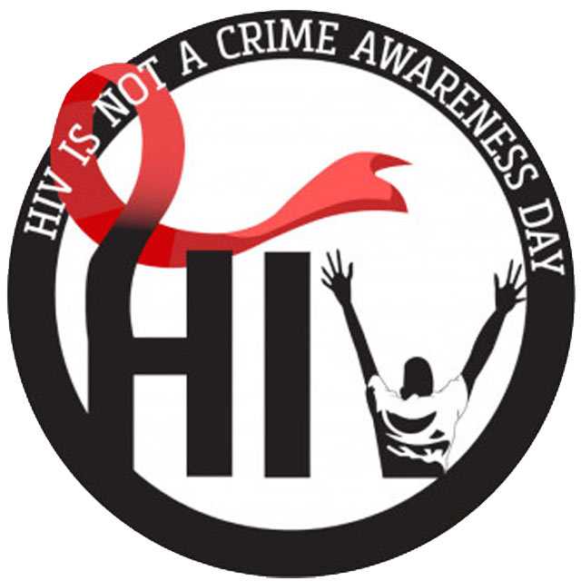 HIV Is Not A Crime Awareness Day
