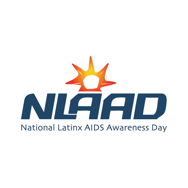 National Latinx AIDS Awareness Day #NLAAD2022